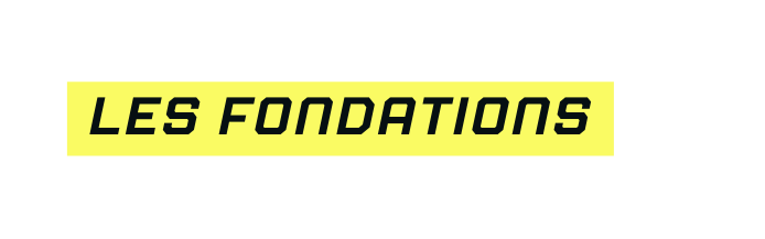 Les fondations